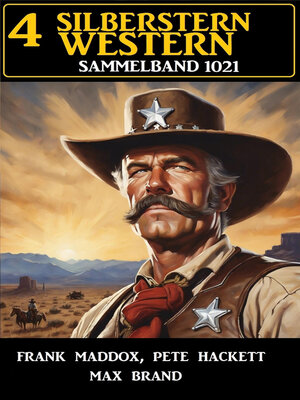 cover image of 4 Silberstern Western Sammelband 1021